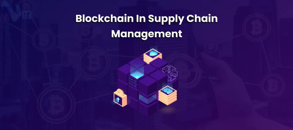 Blockchain-in-Supply-Chain-Management-Disrupting-Traditional-Logistics-with-Transparency-and-Efficiency-vizzwebsolutions