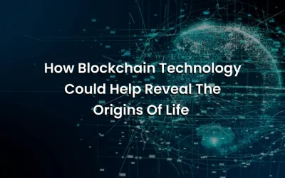 How Blockchain Technology Would Help Reveal the Origins of Life