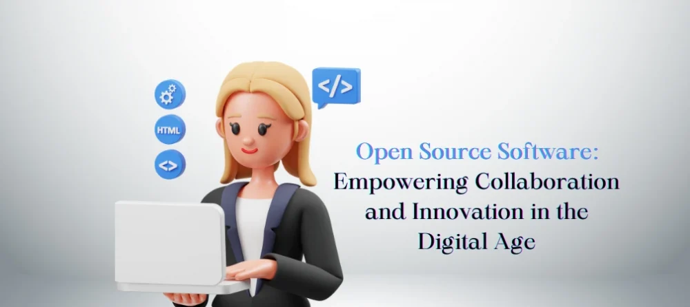 Open Source Software Empowering Collaboration and Innovation in the Digital Age-vizzwebsolutions