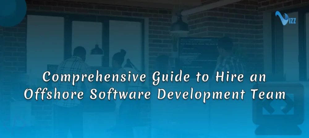 Comprehensive_Guide_to_Hire_an_Offshore_Software_Development_Team