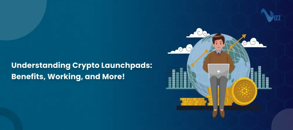 Understanding-Crypto-Launchpads-vizzwebsolutions