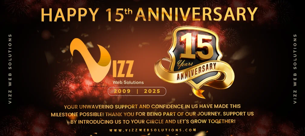 Celebrating 15 Years of Innovation and Excellence | Vizz Web Solutions- vizzwebsolutions